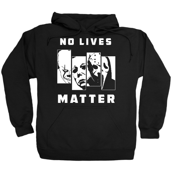 No Lives Matter Hoodie