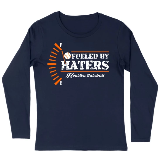 Fueled by Haters Houston Baseball Womens Long sleeve T-Shirt