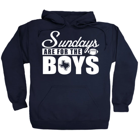 Sundays Are For The Boys Dallas Football Hoodie