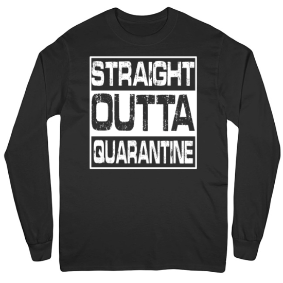 Coronavirus COVID-19 Straight Outta Quarantine Mens Long Sleeve T-Shirt