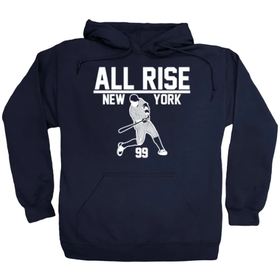 All Rise New York Baseball Fans Hoodie