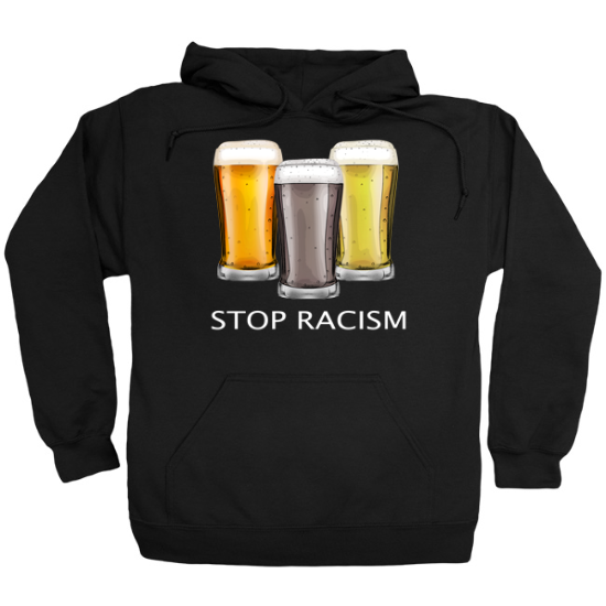 St Patricks Stop Racism Beer Hoodie