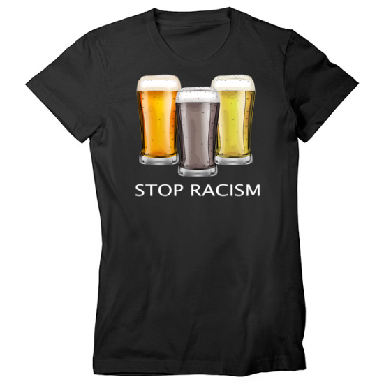St Patricks Stop Racism Beer Womens T-Shirt