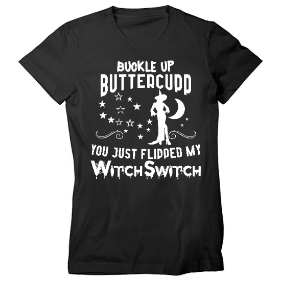 Buckle Up ButterCup Witch Womens T-Shirt