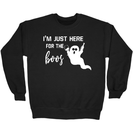 Just Here For the Boos Crewneck Sweatshirt