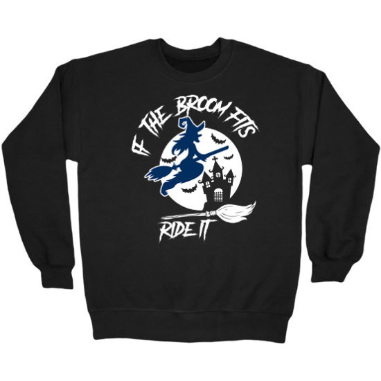 If The Broom Fits Crewneck Sweatshirt