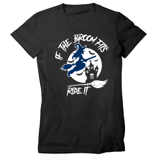 If The Broom Fits Womens T-Shirt