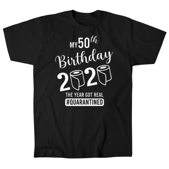 50th Birthday Quarantine Mens T-Shirt