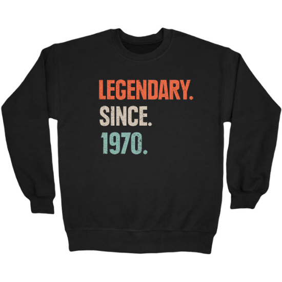 Legendary Since 1970 Birthday Crewneck Sweatshirt