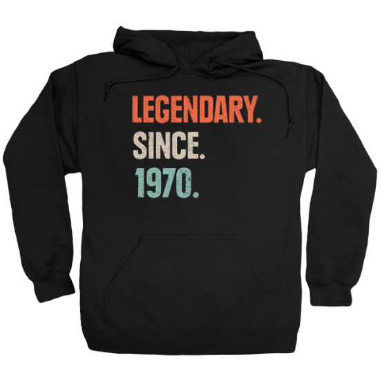 Legendary Since 1970 Birthday Hoodie
