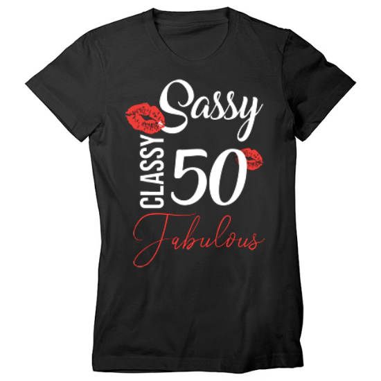 Sassy 50th birthday Womens T-Shirt