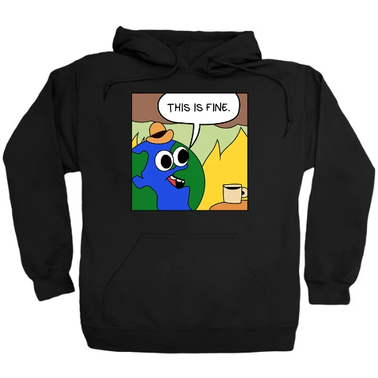 This is Fine Earth Hoodie