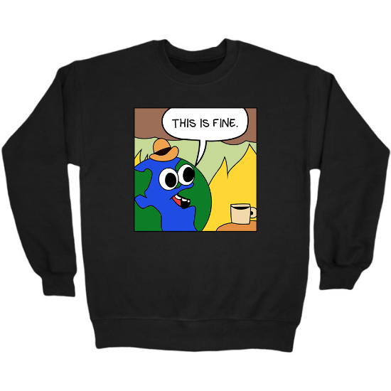 This is Fine Earth Crewneck Sweatshirt
