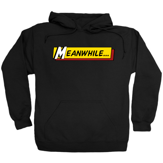 Meanwhile Hoodie