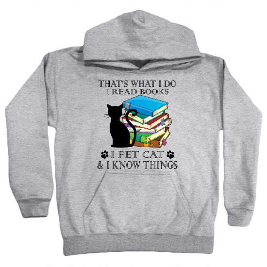Read Books, Pet Cat and I Know Things Kids Hoodie
