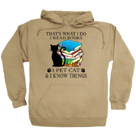 Read Books, Pet Cat and I Know Things Hoodie