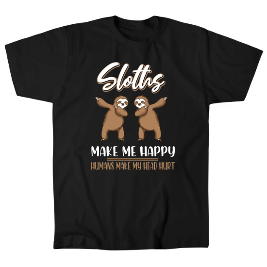 Sloths Make Me Happy, Humans Make My Head Hurt Mens T-Shirt