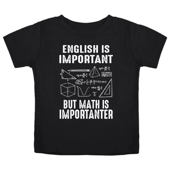 English Is Important But Math Is Importanter Kids T-Shirt
