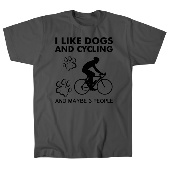 I Like Dogs and Cycling and Maybe 3 People Mens T-Shirt