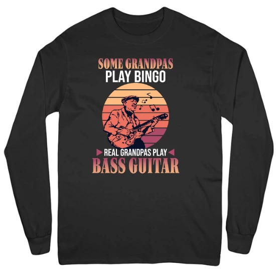 Some Grandpas Play Bingo. Real Grandpas Play Bass Guitar Mens Long Sleeve T-Shirt