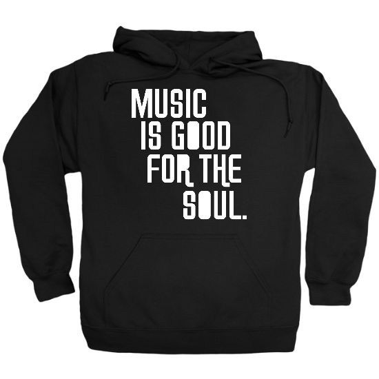 Music for the Soul Hoodie
