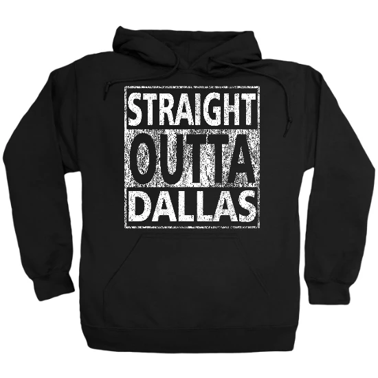 Straight Outta Dallas Hoodie