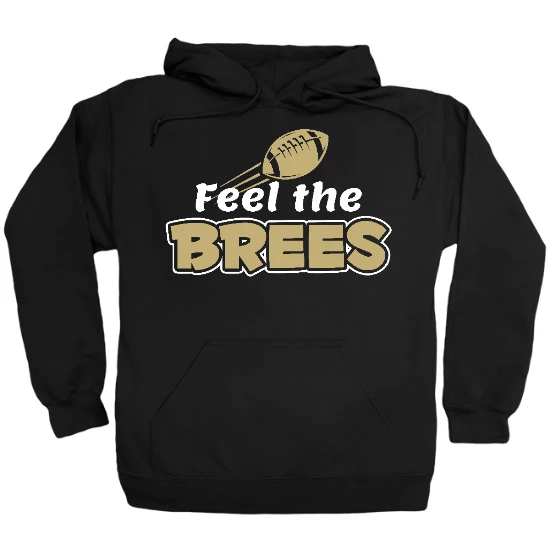 Feel the Brees  Hoodie