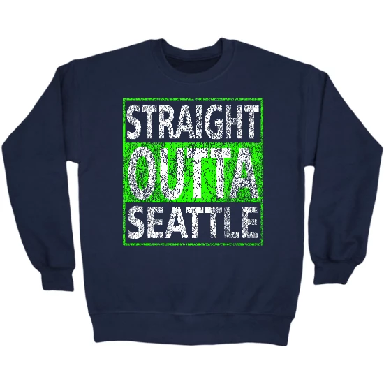 Straight Outta Seattle Crewneck Sweatshirt