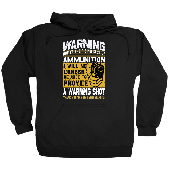 No Warning Shot Hoodie
