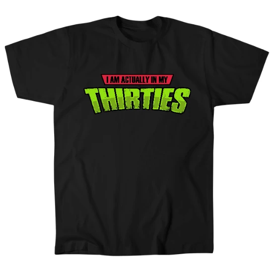 I Am Actually In My Thirties Mens T-Shirt