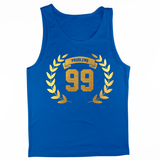 99 Problems Mens Tank Top