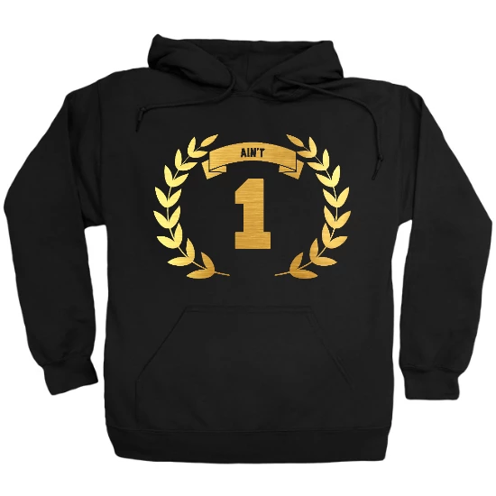 Aint 1 Hoodie