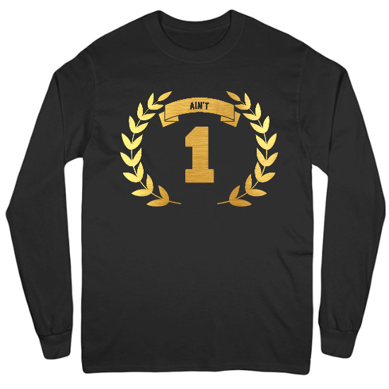 Aint 1 Mens Long Sleeve T-Shirt