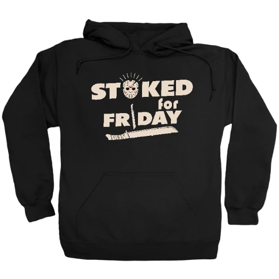 Stoked For Friday Hoodie