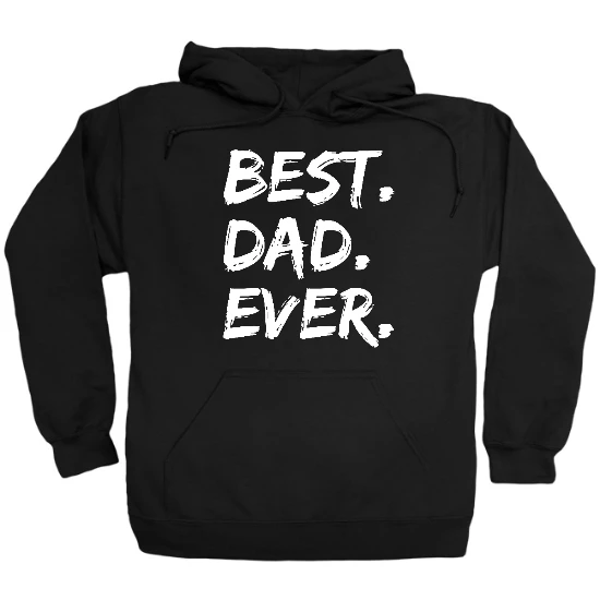 Best Dad Ever Hoodie
