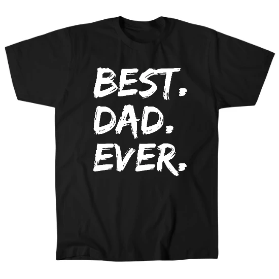 Best Dad Ever Mens T-Shirt