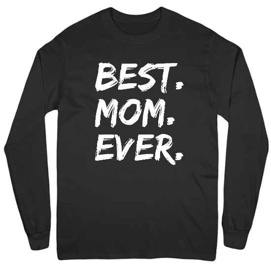 Best Mom Ever Mens Long Sleeve T-Shirt