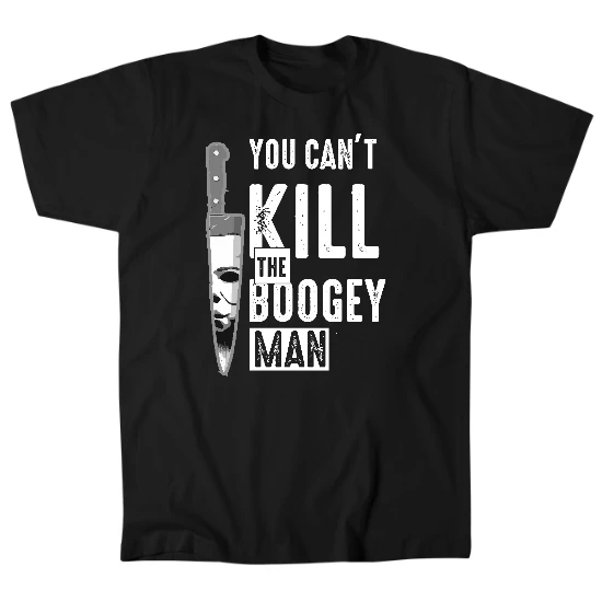 Cant Kill the Boogeyman Mens T-Shirt
