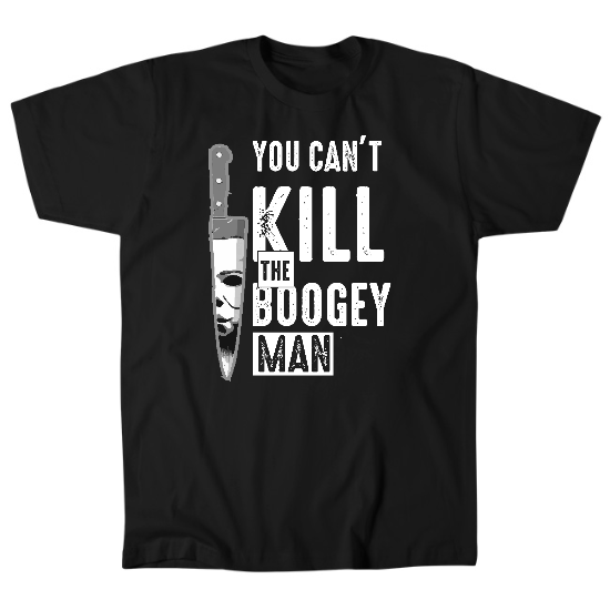 Cant Kill the Boogeyman Mens T-Shirt