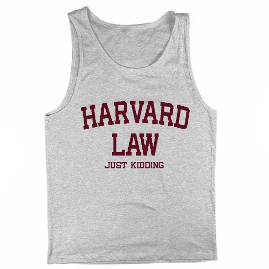 Law Student? Just Kidding Mens Tank Top