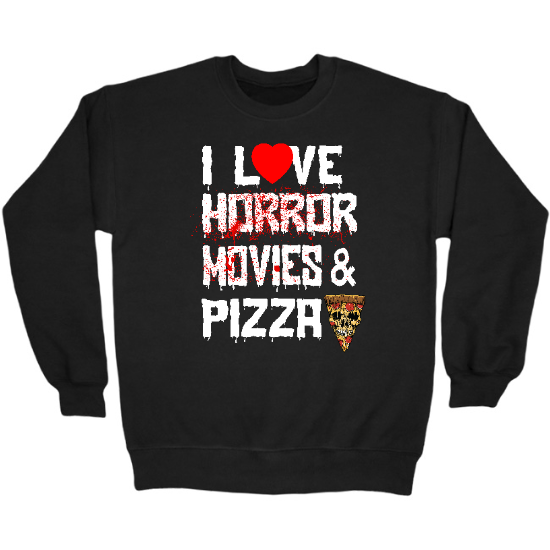 Horror Movies & Pizza Crewneck Sweatshirt