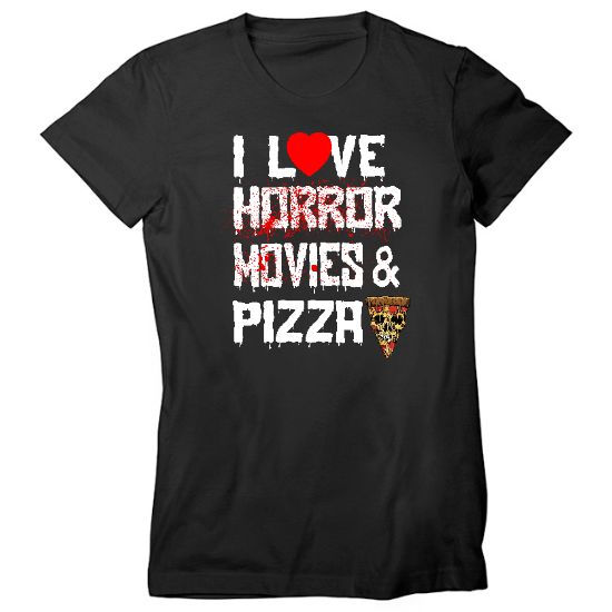 Horror Movies & Pizza Womens T-Shirt