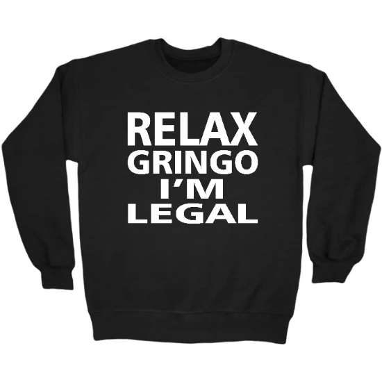 Relax Gringo Crewneck Sweatshirt