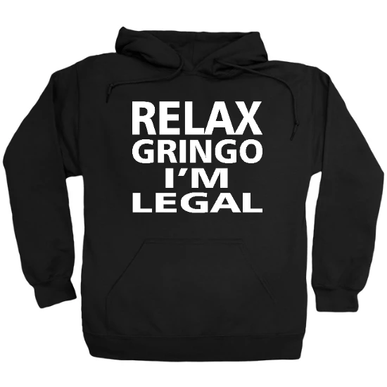 Relax Gringo Hoodie