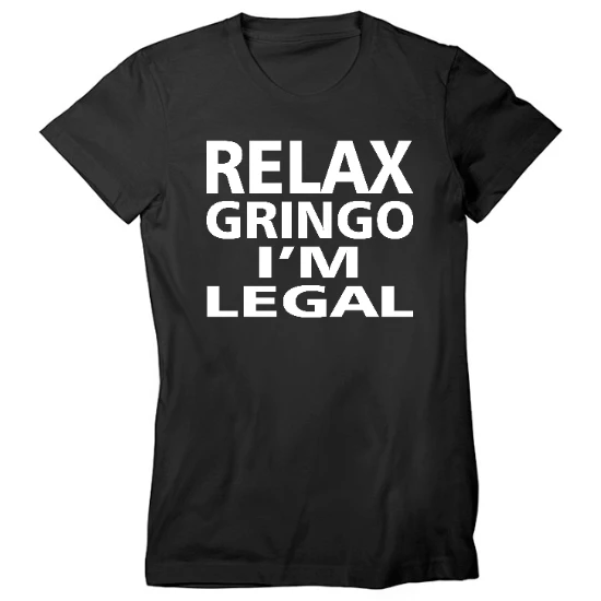 Relax Gringo Womens T-Shirt