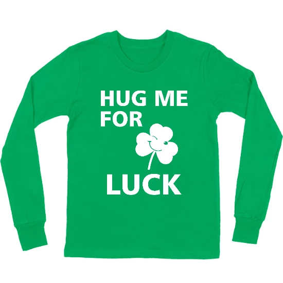 Hug Me For Luck Kids Long Sleeve T-Shirt