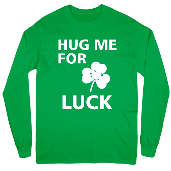Hug Me For Luck Mens Long Sleeve T-Shirt