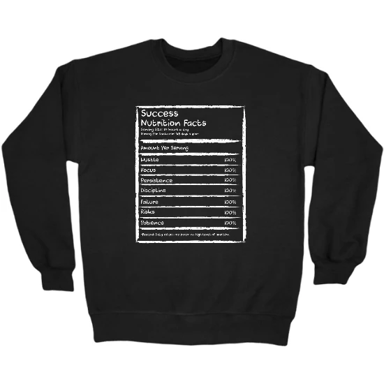 Success Nutrition Facts Crewneck Sweatshirt