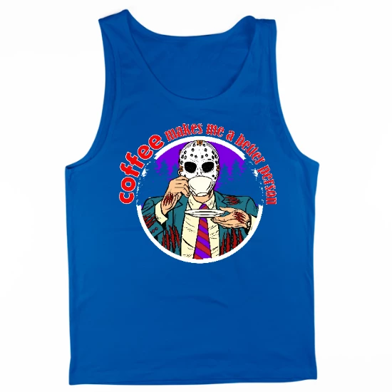 Coffee Makes Me Better Mens Tank Top