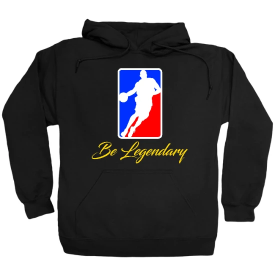 Be Legendary Hoodie